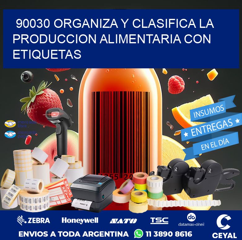 90030 ORGANIZA Y CLASIFICA LA PRODUCCION ALIMENTARIA CON ETIQUETAS