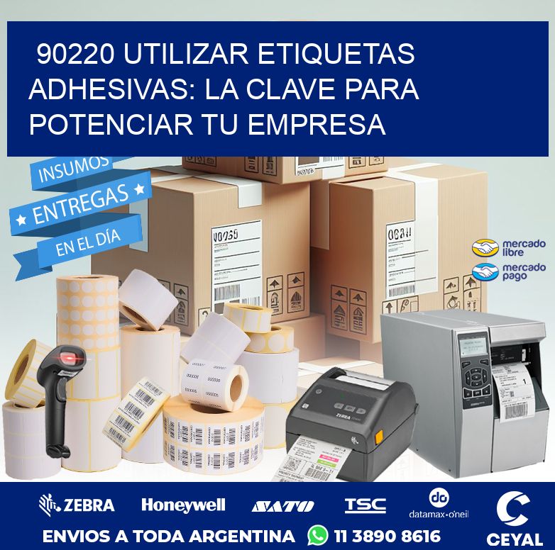 90220 UTILIZAR ETIQUETAS ADHESIVAS: LA CLAVE PARA POTENCIAR TU EMPRESA