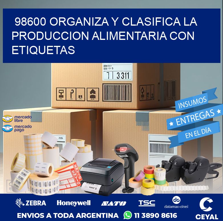 98600 ORGANIZA Y CLASIFICA LA PRODUCCION ALIMENTARIA CON ETIQUETAS