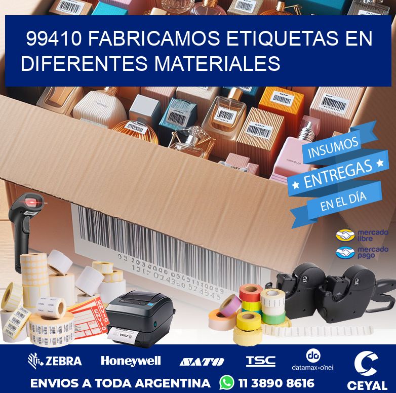 99410 FABRICAMOS ETIQUETAS EN DIFERENTES MATERIALES