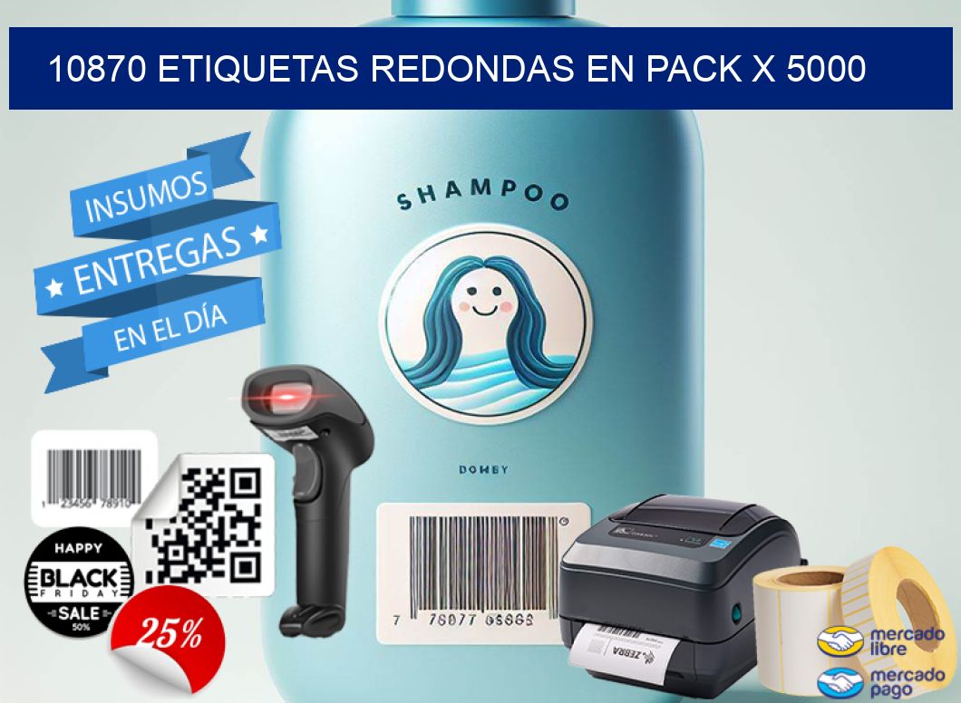 10870 ETIQUETAS REDONDAS EN PACK X 5000
