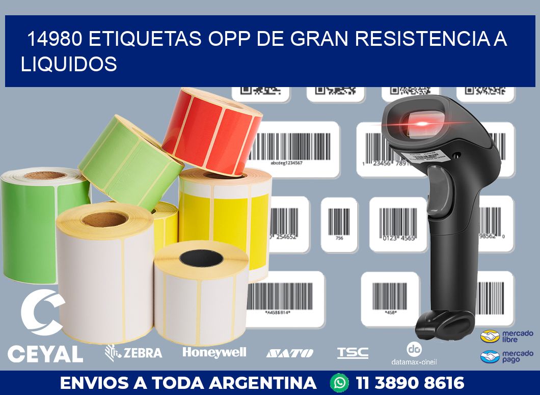 14980 ETIQUETAS OPP DE GRAN RESISTENCIA A LIQUIDOS