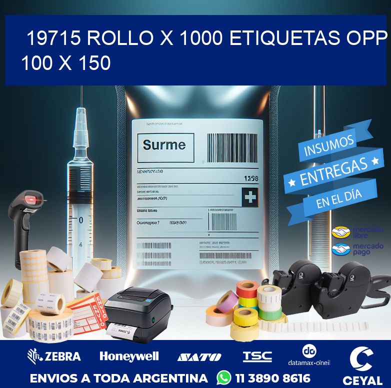 19715 ROLLO X 1000 ETIQUETAS OPP 100 X 150