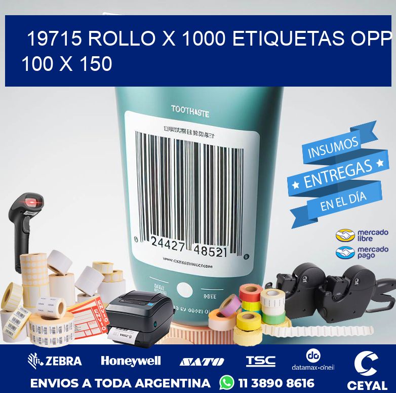 19715 ROLLO X 1000 ETIQUETAS OPP 100 X 150