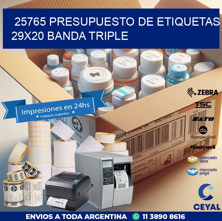 25765 PRESUPUESTO DE ETIQUETAS 29X20 BANDA TRIPLE