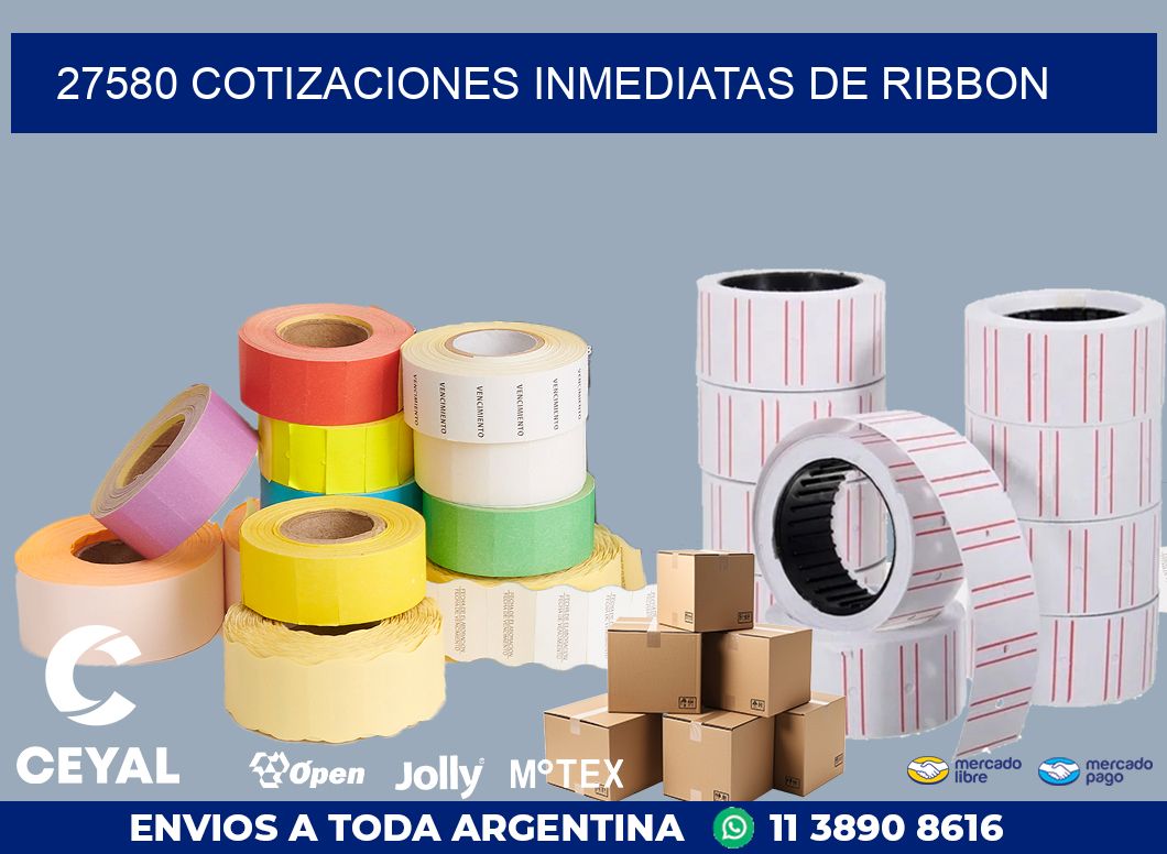 27580 COTIZACIONES INMEDIATAS DE RIBBON