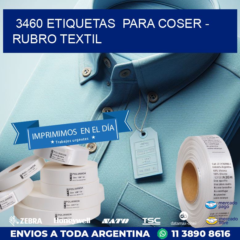 3460 ETIQUETAS  PARA COSER - RUBRO TEXTIL