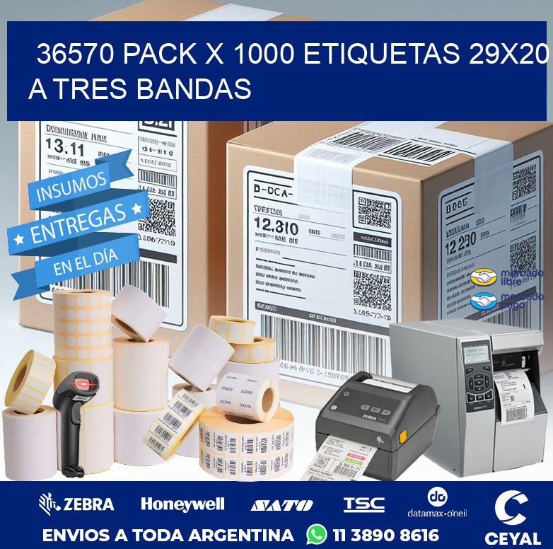 36570 PACK X 1000 ETIQUETAS 29X20 A TRES BANDAS