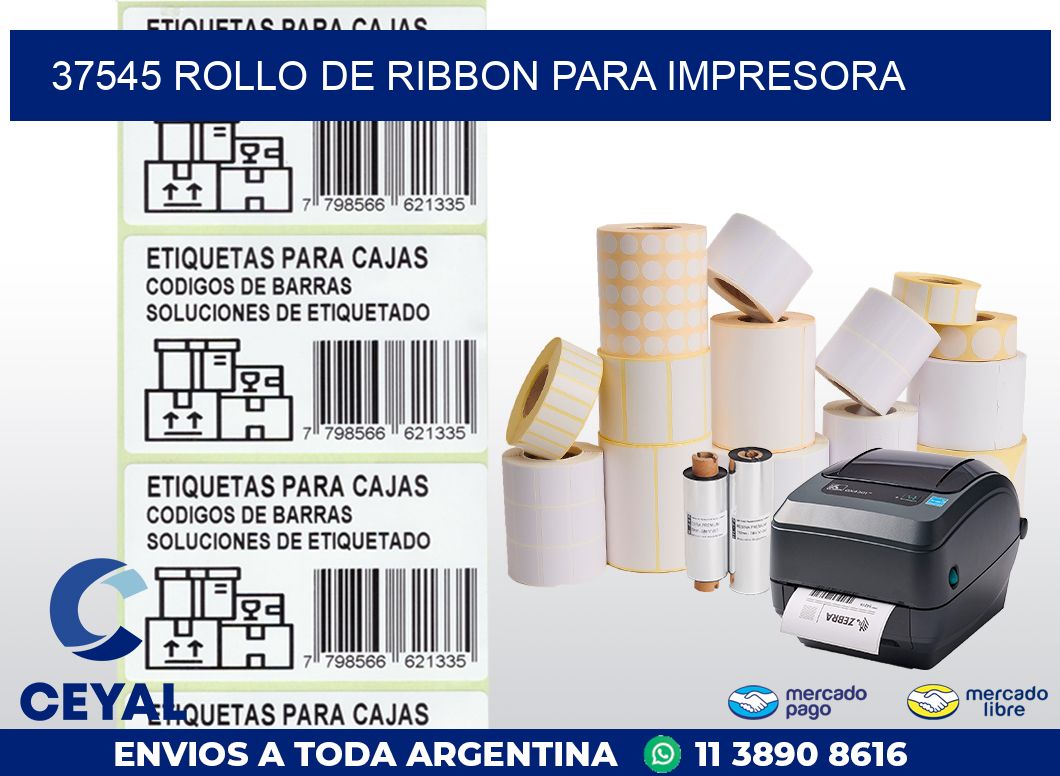 37545 ROLLO DE RIBBON PARA IMPRESORA