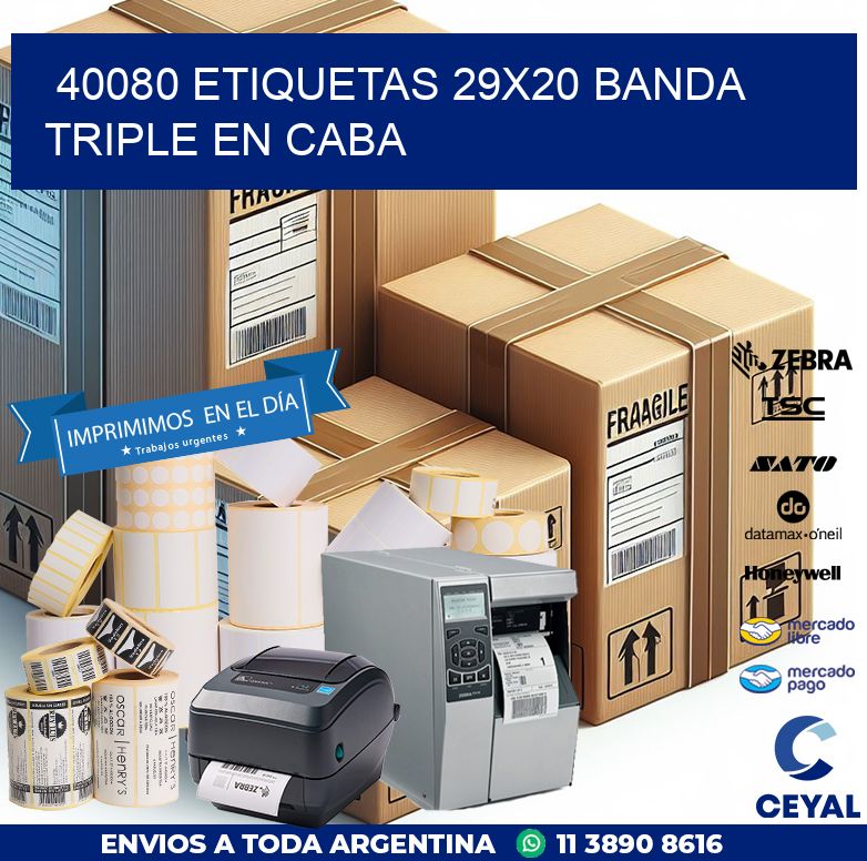 40080 ETIQUETAS 29X20 BANDA TRIPLE EN CABA