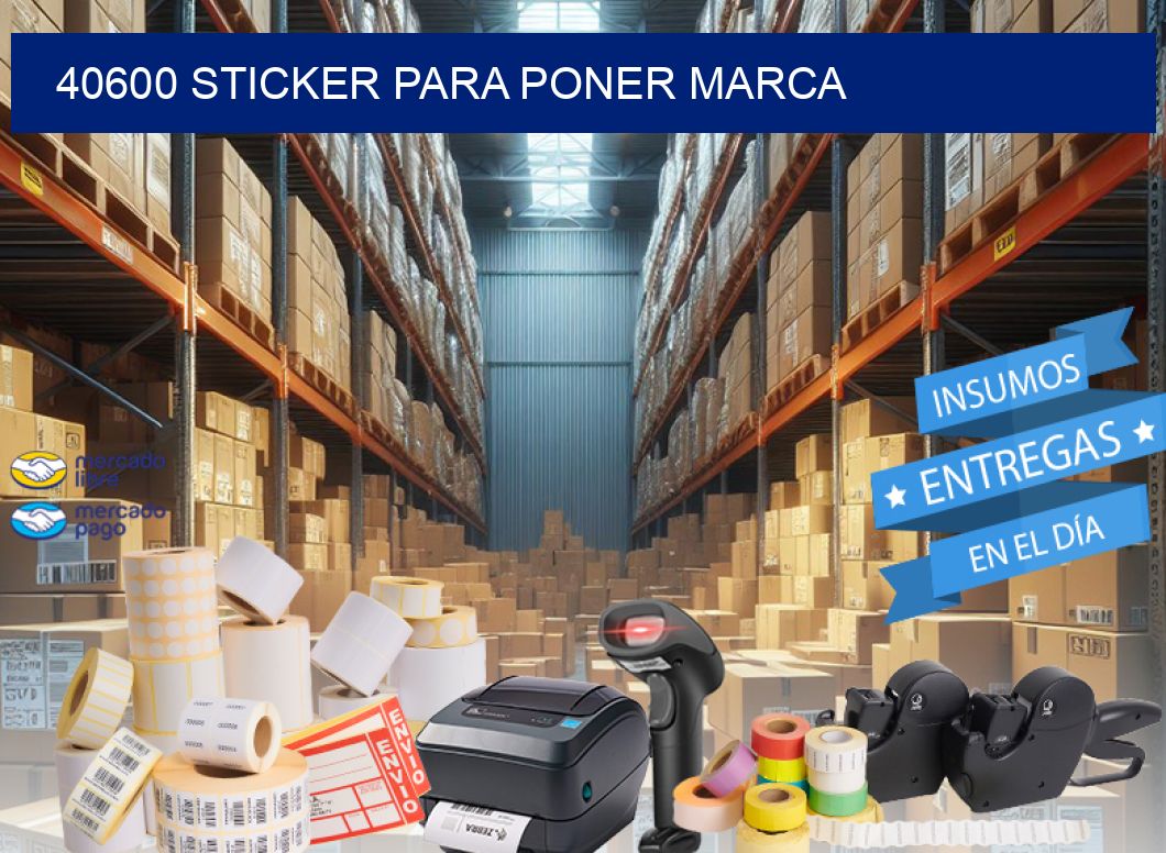 40600 STICKER PARA PONER MARCA