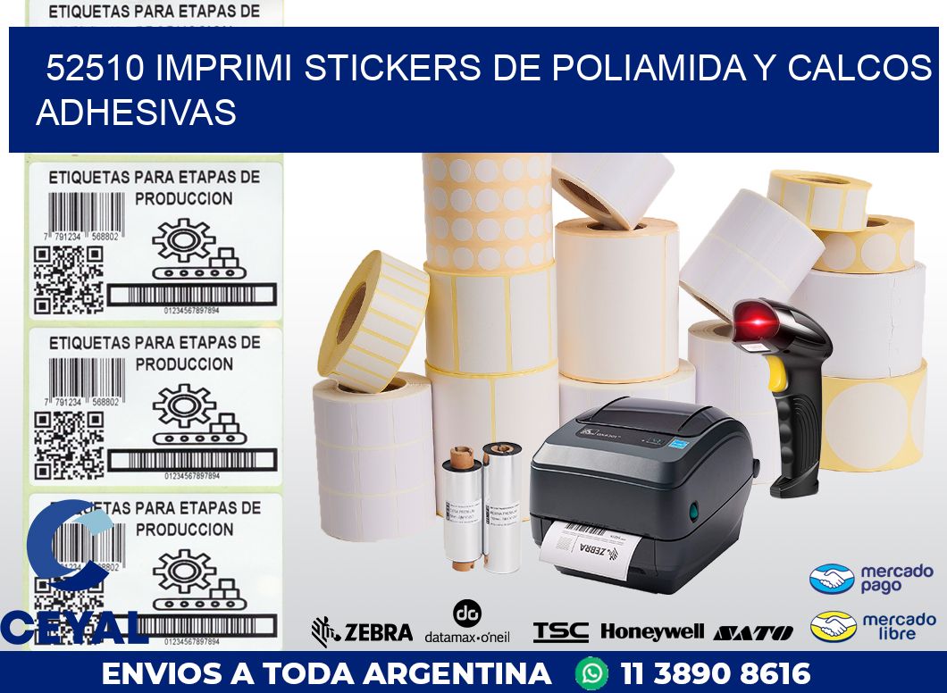 52510 IMPRIMI STICKERS DE POLIAMIDA Y CALCOS ADHESIVAS