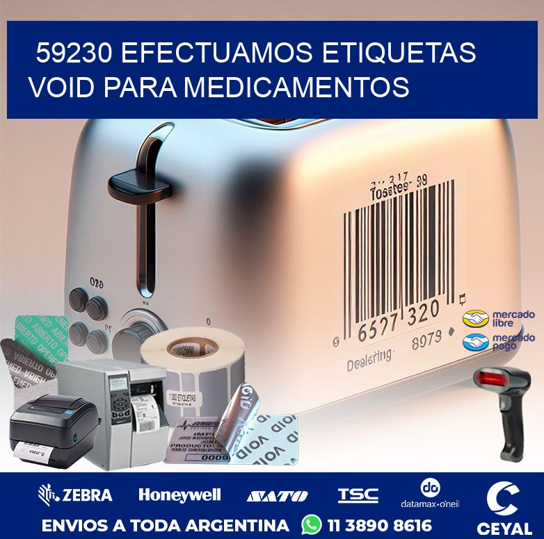 59230 EFECTUAMOS ETIQUETAS VOID PARA MEDICAMENTOS