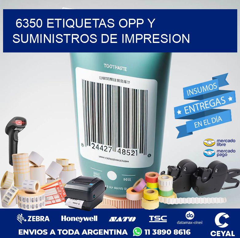 6350 ETIQUETAS OPP Y SUMINISTROS DE IMPRESION
