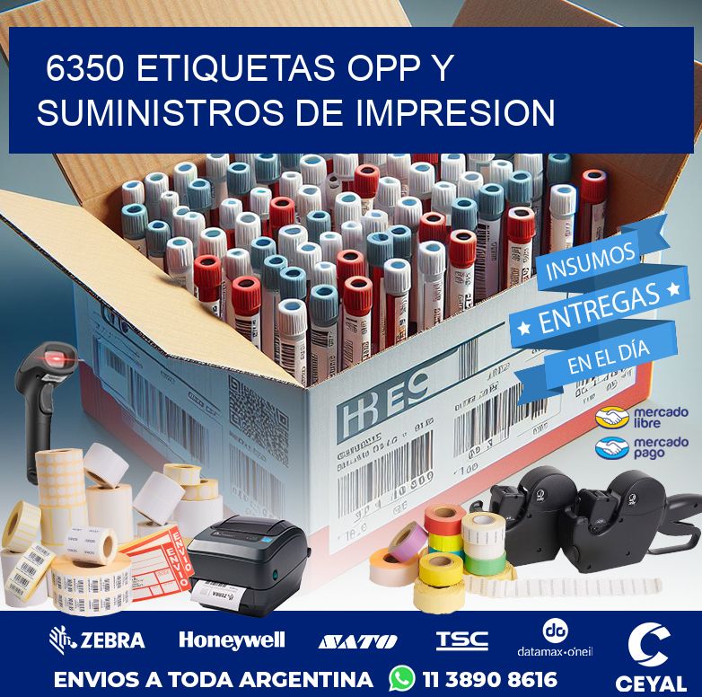 6350 ETIQUETAS OPP Y SUMINISTROS DE IMPRESION