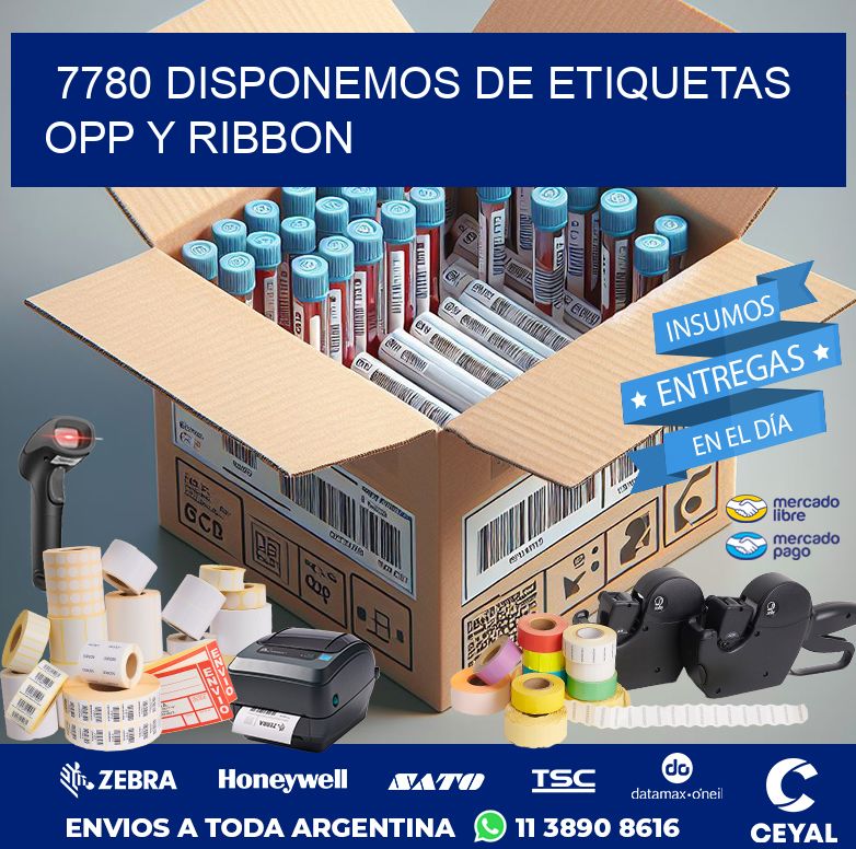 7780 DISPONEMOS DE ETIQUETAS OPP Y RIBBON