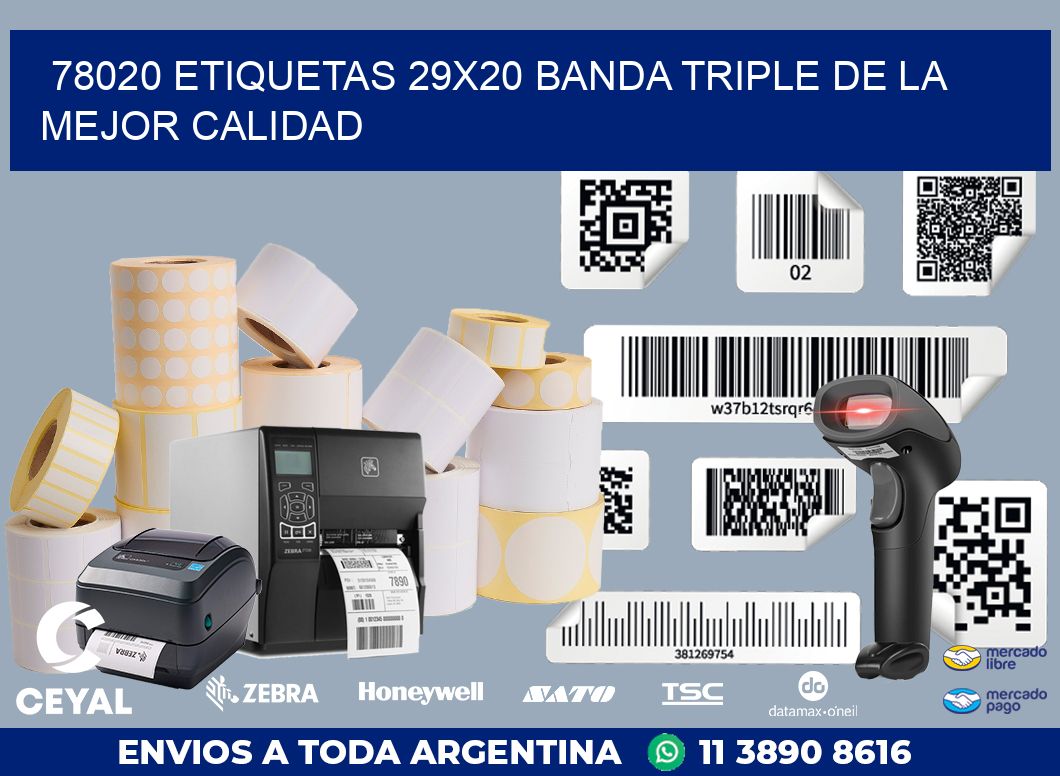 78020 ETIQUETAS 29X20 BANDA TRIPLE DE LA MEJOR CALIDAD