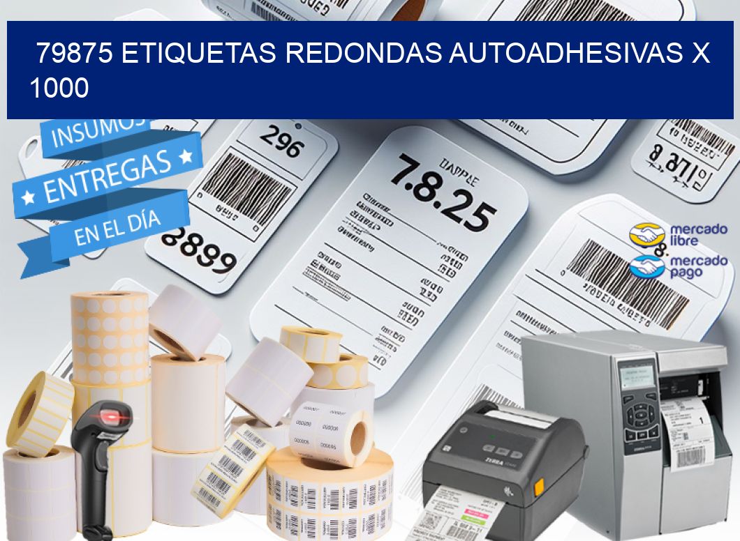79875 ETIQUETAS REDONDAS AUTOADHESIVAS X 1000