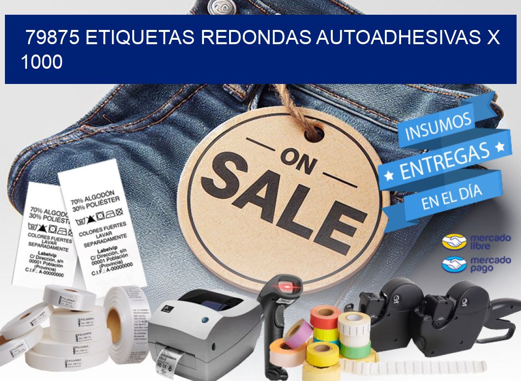 79875 ETIQUETAS REDONDAS AUTOADHESIVAS X 1000