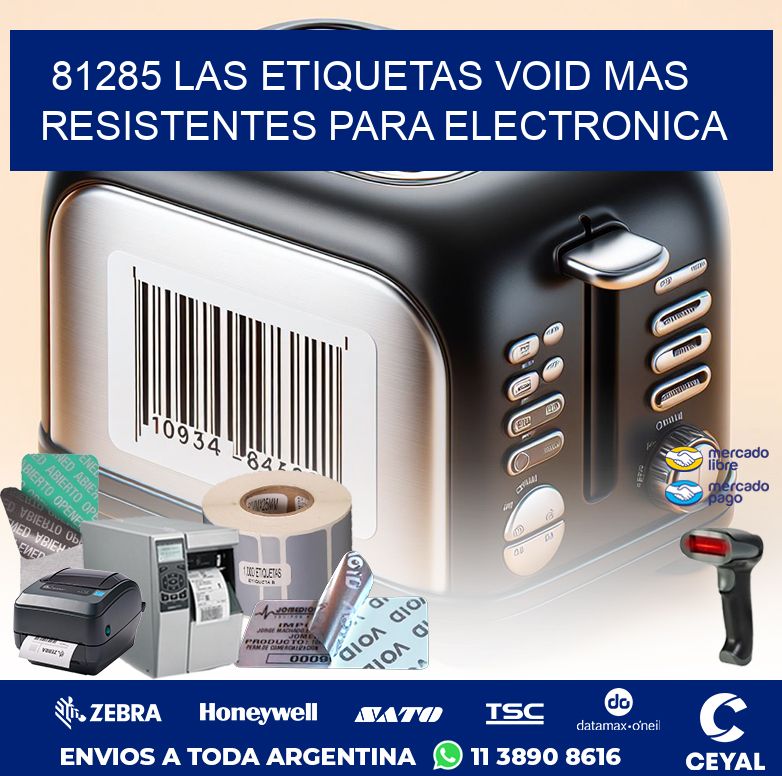 81285 LAS ETIQUETAS VOID MAS RESISTENTES PARA ELECTRONICA