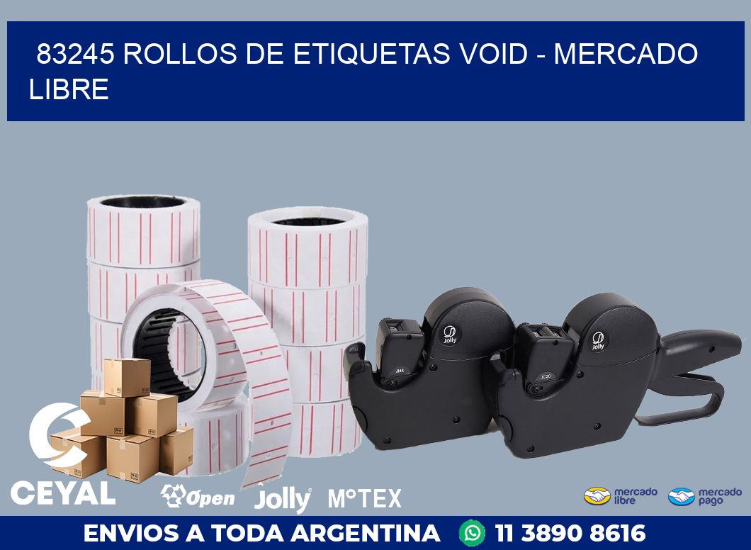 83245 ROLLOS DE ETIQUETAS VOID - MERCADO LIBRE