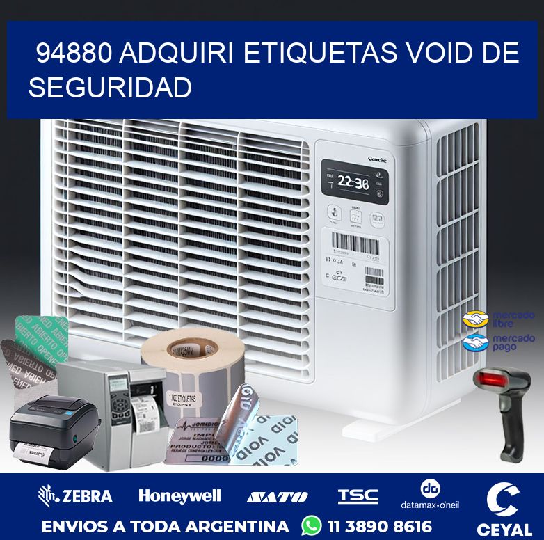 94880 ADQUIRI ETIQUETAS VOID DE SEGURIDAD