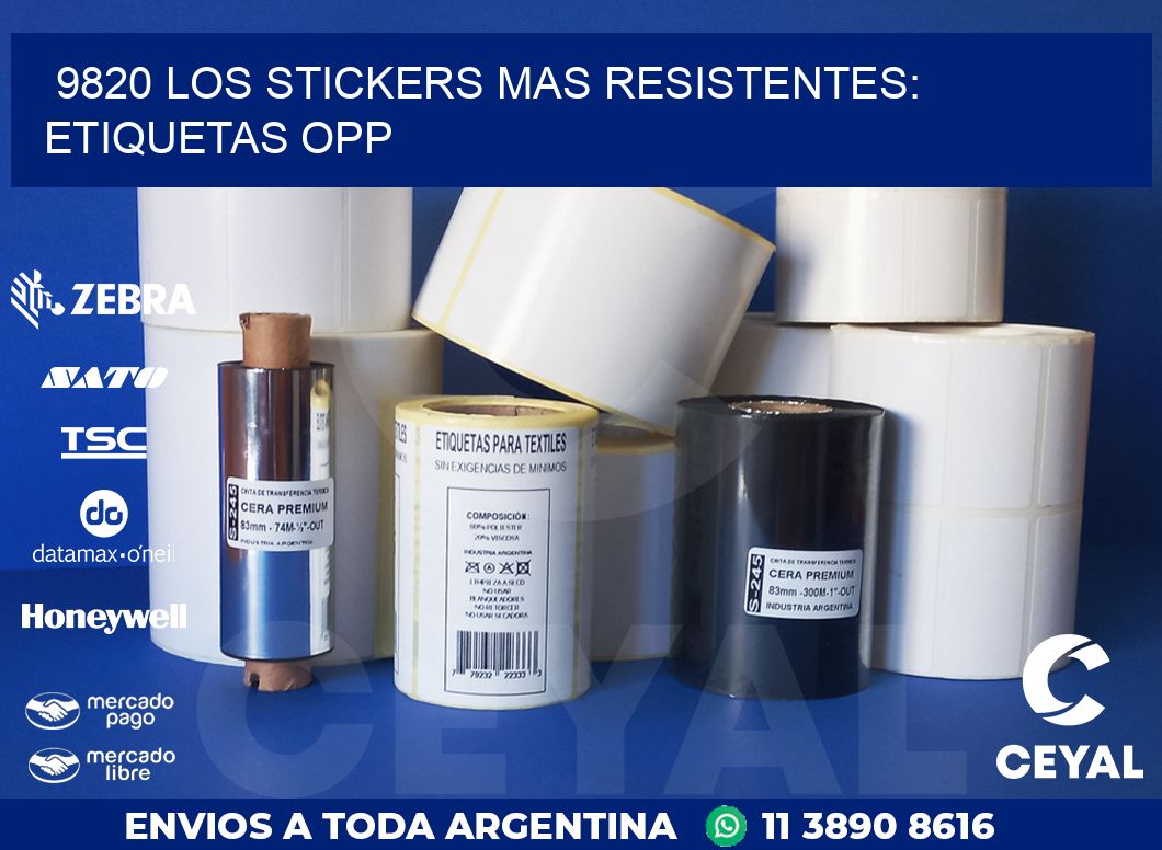 9820 LOS STICKERS MAS RESISTENTES: ETIQUETAS OPP