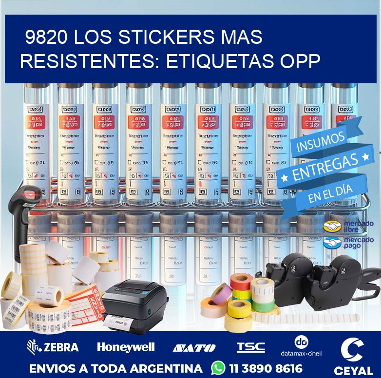 9820 LOS STICKERS MAS RESISTENTES: ETIQUETAS OPP