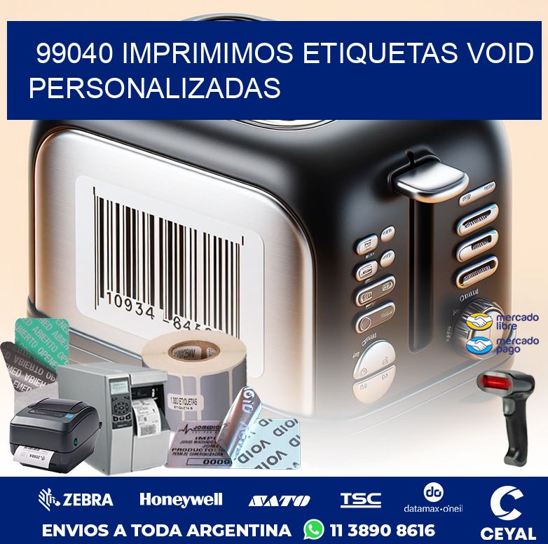 99040 IMPRIMIMOS ETIQUETAS VOID PERSONALIZADAS