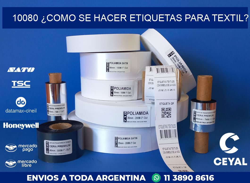 10080 ¿COMO SE HACER ETIQUETAS PARA TEXTIL?