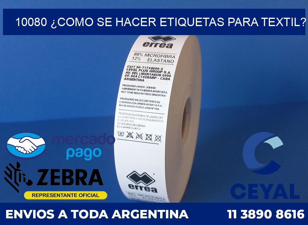 10080 ¿COMO SE HACER ETIQUETAS PARA TEXTIL?