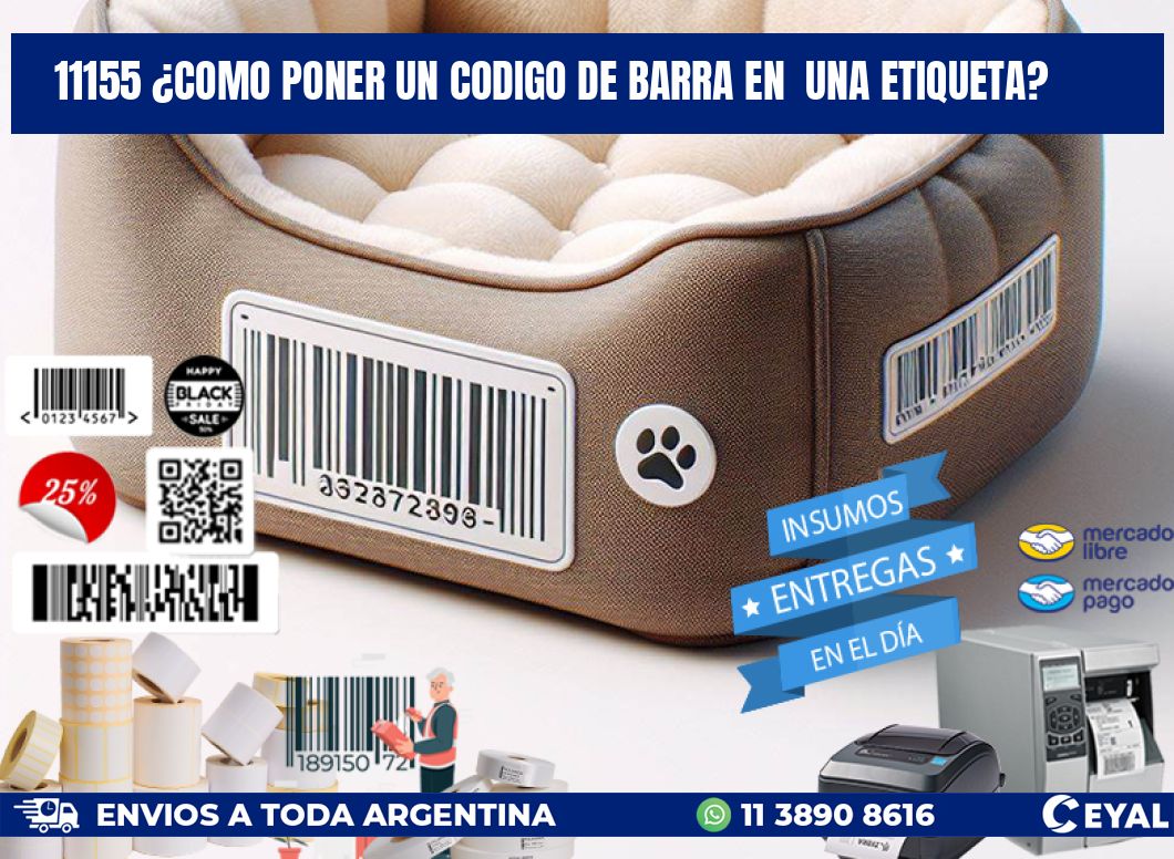 11155 ¿COMO PONER UN CODIGO DE BARRA EN UNA ETIQUETA?