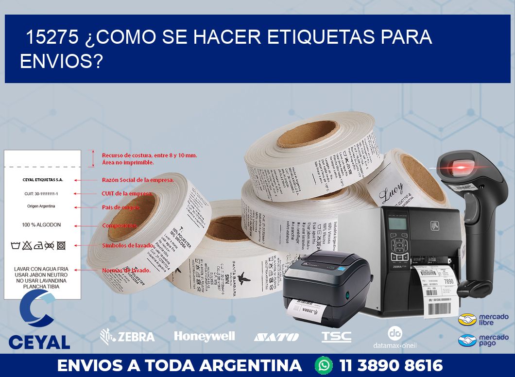 15275 ¿COMO SE HACER ETIQUETAS PARA ENVIOS?