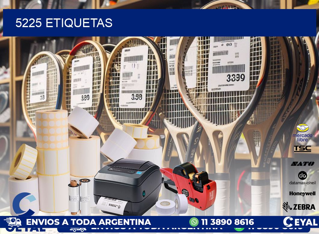 5225 ETIQUETAS