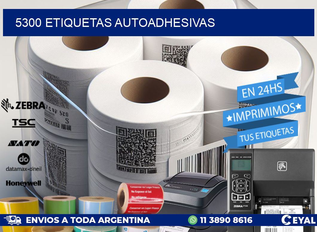 5300 ETIQUETAS AUTOADHESIVAS