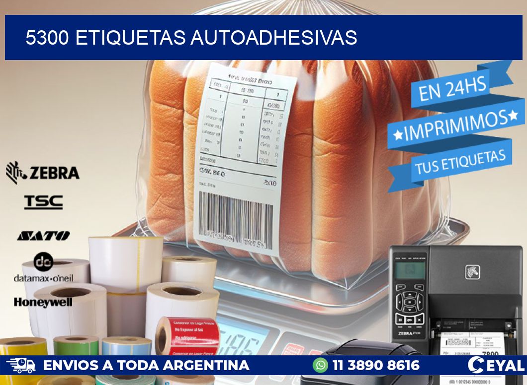 5300 ETIQUETAS AUTOADHESIVAS
