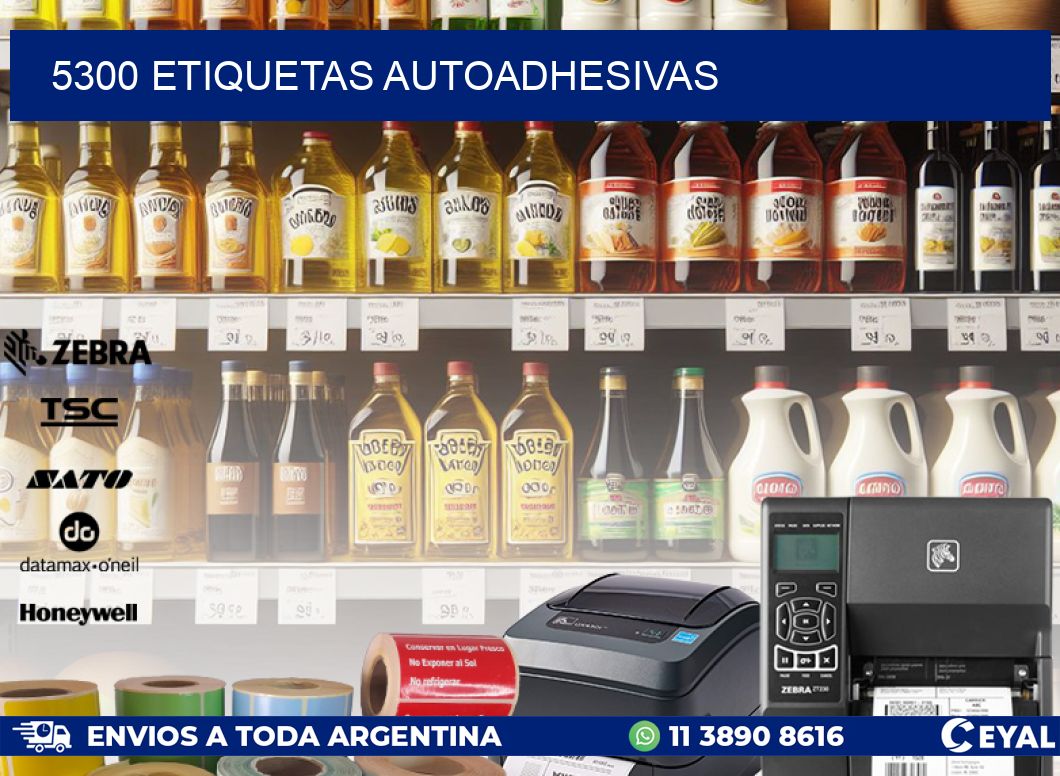 5300 ETIQUETAS AUTOADHESIVAS