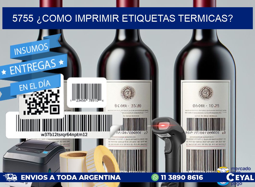 5755 ¿COMO IMPRIMIR ETIQUETAS TERMICAS?