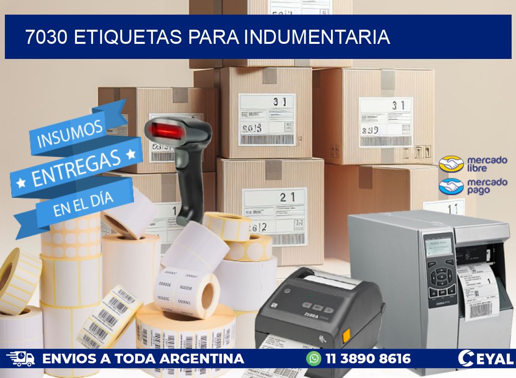 7030 ETIQUETAS PARA INDUMENTARIA