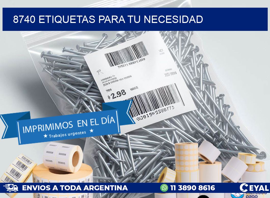 8740 ETIQUETAS PARA TU NECESIDAD