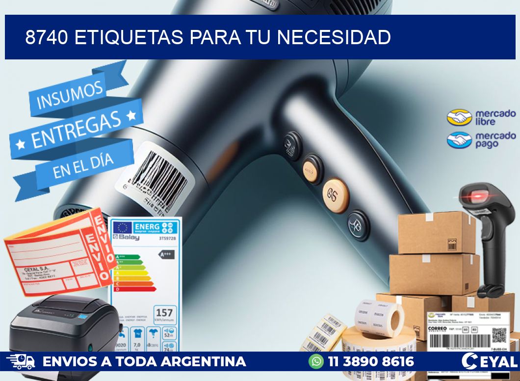 8740 ETIQUETAS PARA TU NECESIDAD
