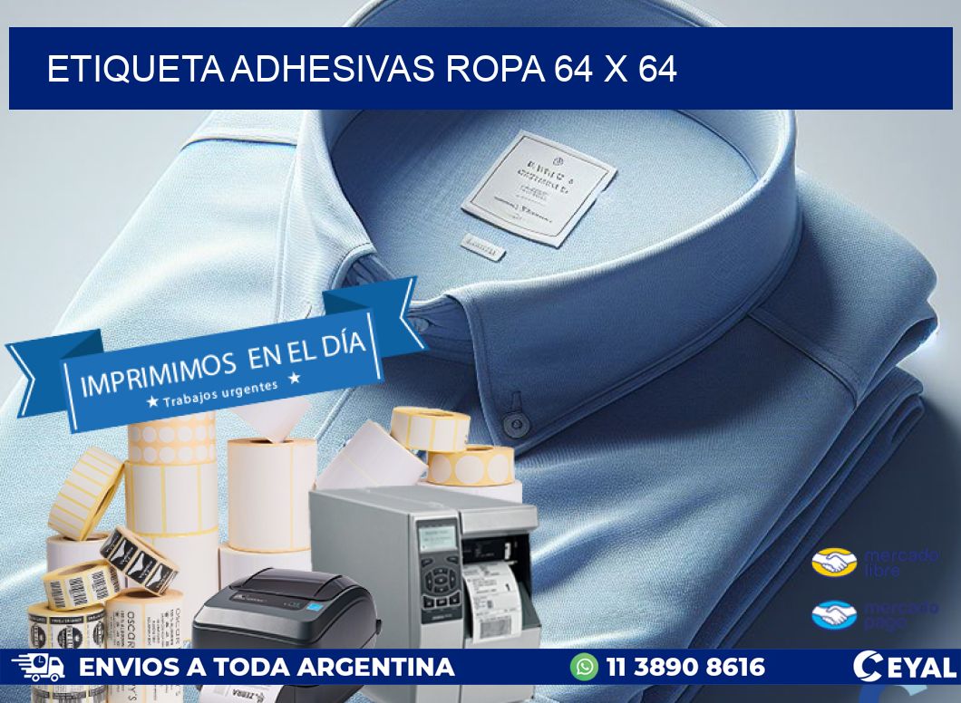 ETIQUETA ADHESIVAS ROPA 64 x 64