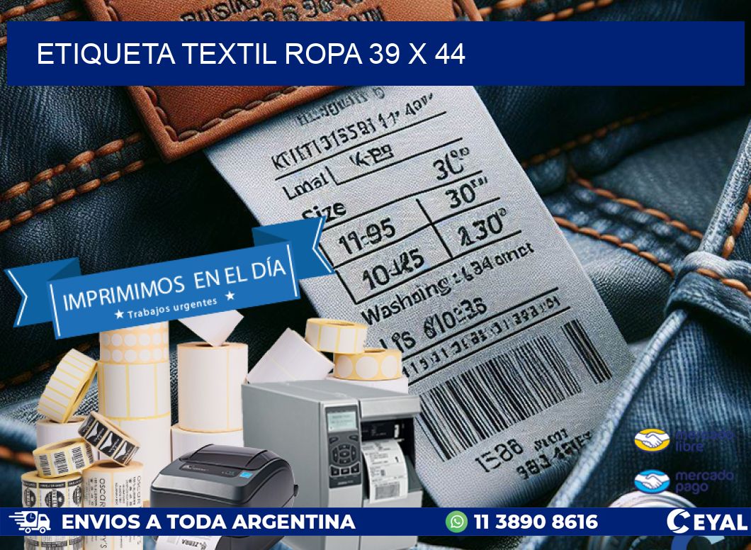 ETIQUETA TEXTIL ROPA 39 x 44