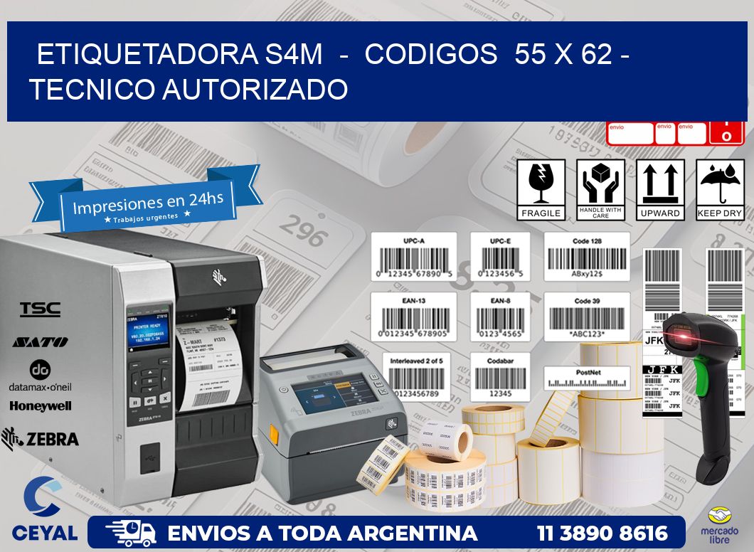ETIQUETADORA S4M  -  CODIGOS  55 x 62 - TECNICO AUTORIZADO