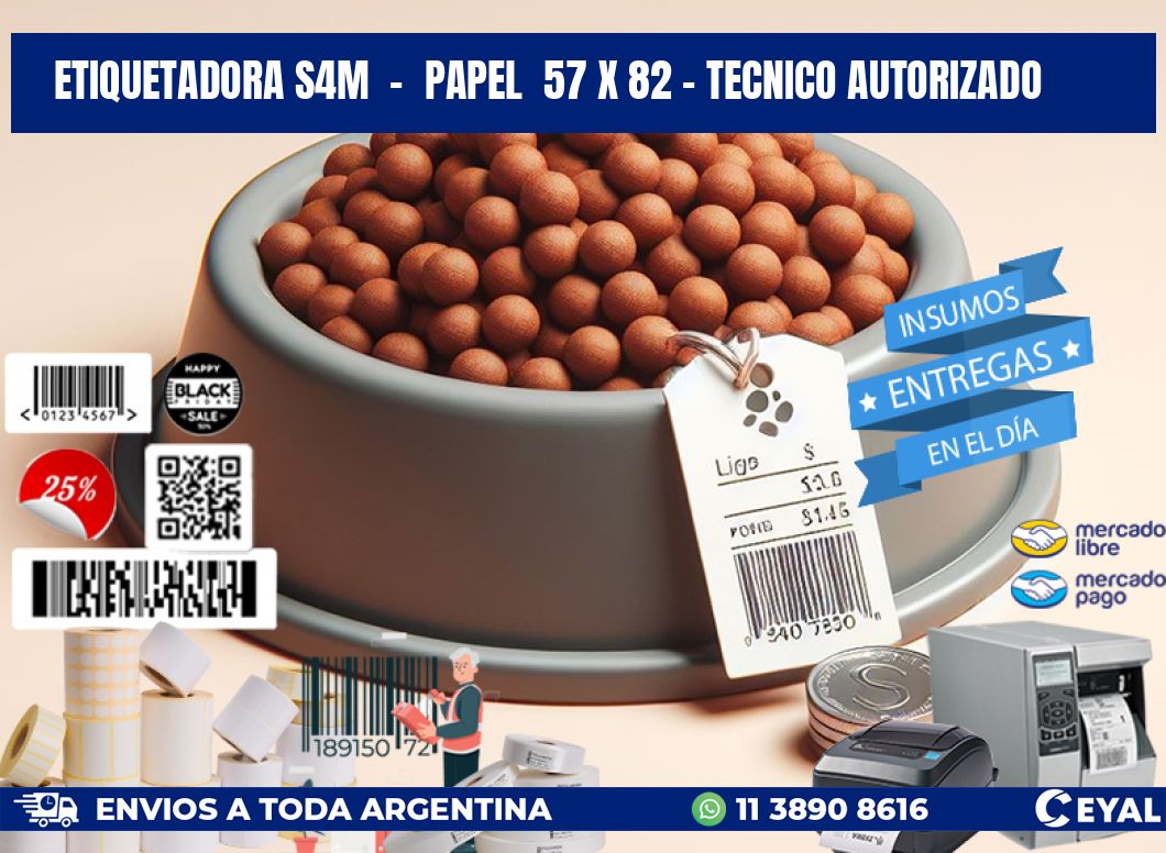 ETIQUETADORA S4M  -  PAPEL  57 x 82 - TECNICO AUTORIZADO
