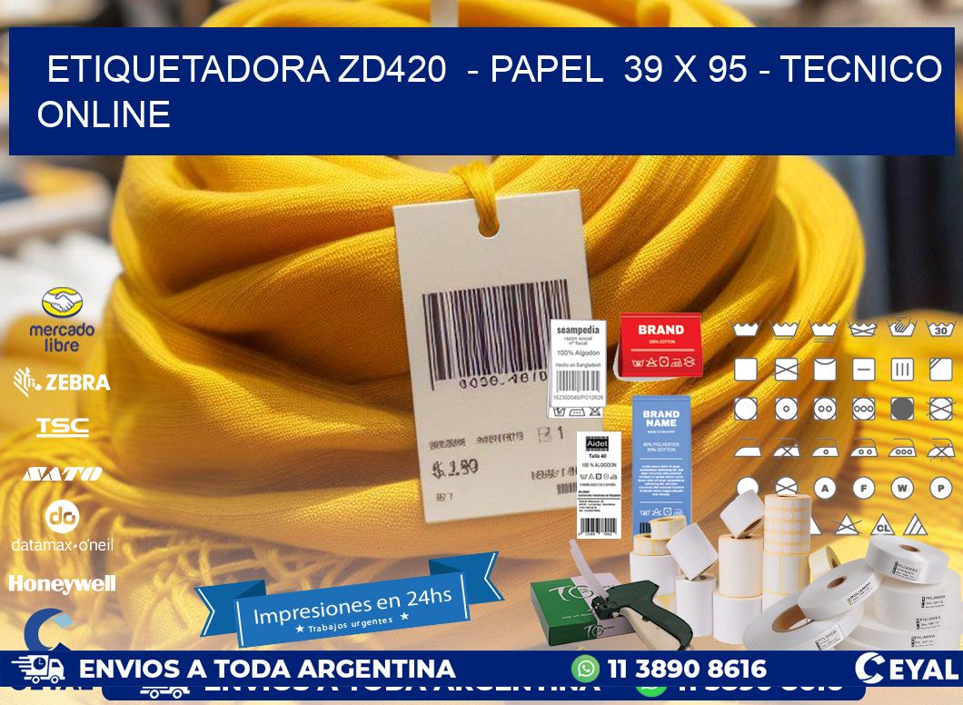 ETIQUETADORA ZD420 - PAPEL 39 x 95 - TECNICO ONLINE