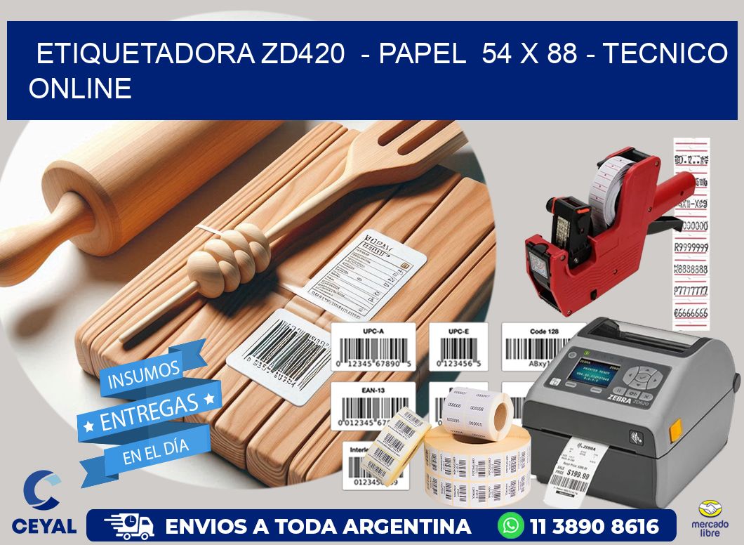 ETIQUETADORA ZD420  - PAPEL  54 x 88 - TECNICO ONLINE