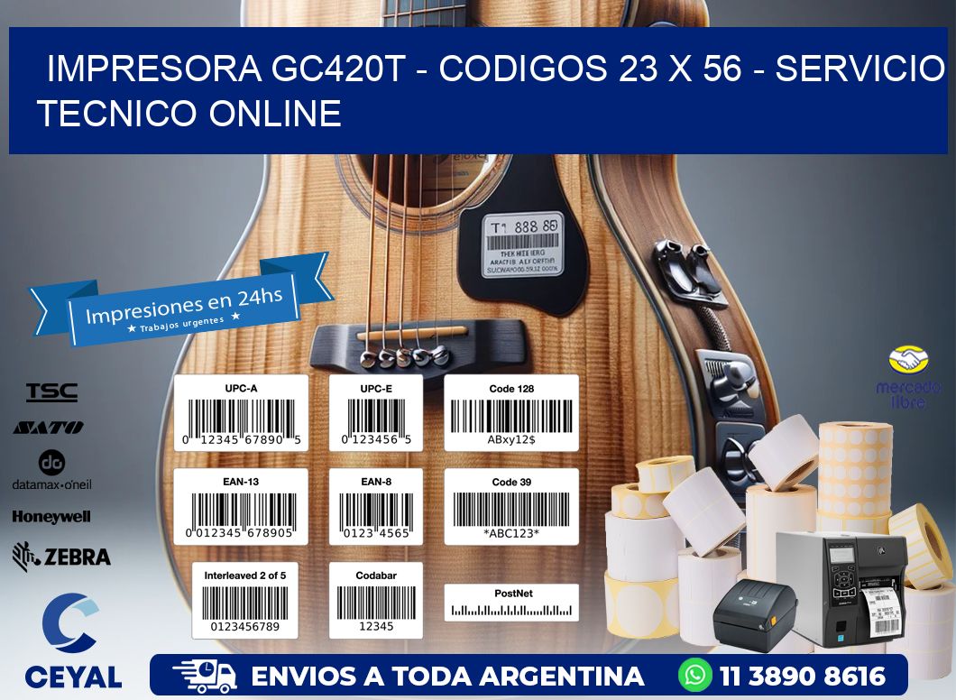 IMPRESORA GC420T - CODIGOS 23 x 56 - SERVICIO TECNICO ONLINE