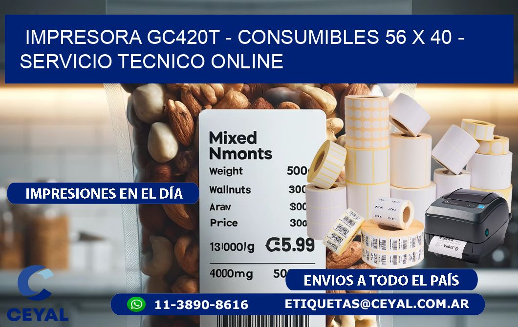 IMPRESORA GC420T – CONSUMIBLES 56 x 40 – SERVICIO TECNICO ONLINE