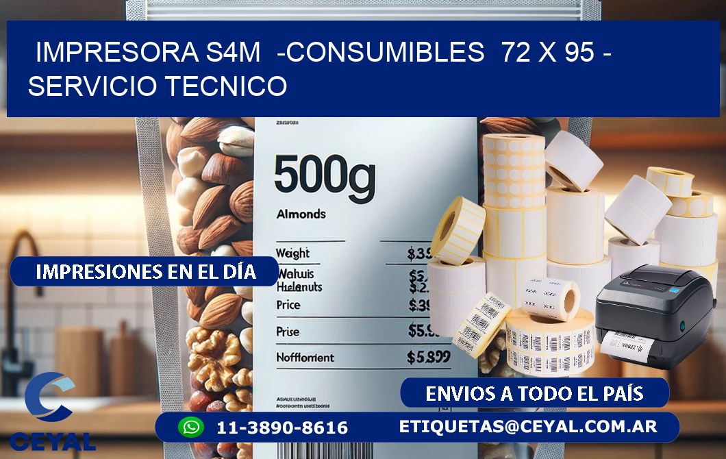 IMPRESORA S4M  -CONSUMIBLES  72 x 95 – SERVICIO TECNICO
